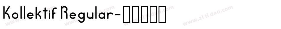 Kollektif Regular字体转换